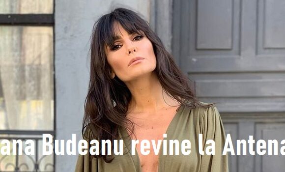 Dana Budeanu revine la Antena 3