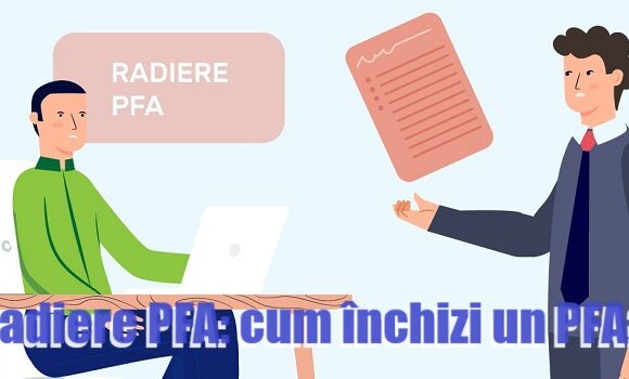 Radiere PFA: cum închizi un PFA?