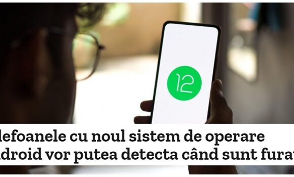 Android 15 iți păzește telefonul de hoți